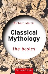 Classical Mythology: The Basics: The Basics 2nd edition cena un informācija | Vēstures grāmatas | 220.lv