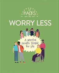 12 Hacks to Worry Less цена и информация | Книги для подростков и молодежи | 220.lv