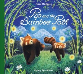 Pip and the Bamboo Path цена и информация | Книги для малышей | 220.lv