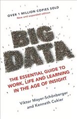 Big Data: The Essential Guide to Work, Life and Learning in the Age of Insight цена и информация | Книги по экономике | 220.lv