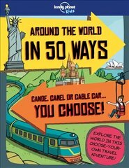 Lonely Planet Kids Around the World in 50 Ways цена и информация | Книги для малышей | 220.lv