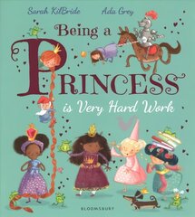 Being a Princess is Very Hard Work цена и информация | Книги для малышей | 220.lv