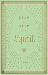 Keep in Step with the Spirit cena un informācija | Garīgā literatūra | 220.lv