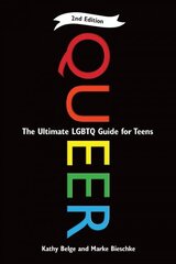 Queer: The Ultimate LGBT Guide for Teens Second Edition, Revised Edition цена и информация | Книги для подростков и молодежи | 220.lv