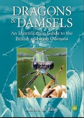 Dragons and Damsels: An identification guide to the British and Irish Odonata цена и информация | Книги по фотографии | 220.lv