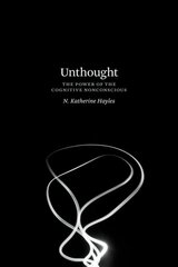 Unthought: The Power of the Cognitive Nonconscious цена и информация | Книги по социальным наукам | 220.lv