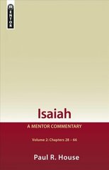 Isaiah Vol 2: A Mentor Commentary Revised ed. cena un informācija | Garīgā literatūra | 220.lv