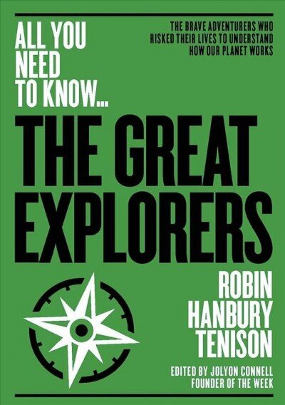 Greatest Explorers: The brave adventurers who risked their lives to understand how our planet works cena un informācija | Enciklopēdijas, uzziņu literatūra | 220.lv