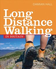 Long Distance Walking in Britain цена и информация | Книги о питании и здоровом образе жизни | 220.lv
