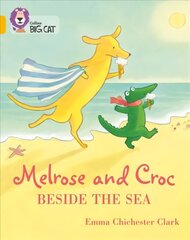Melrose and Croc Beside the Sea: Band 09/Gold cena un informācija | Grāmatas mazuļiem | 220.lv