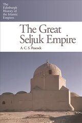 Great Seljuk Empire цена и информация | Исторические книги | 220.lv