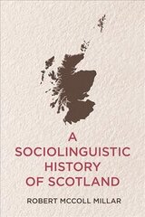 Sociolinguistic History of Scotland cena un informācija | Vēstures grāmatas | 220.lv