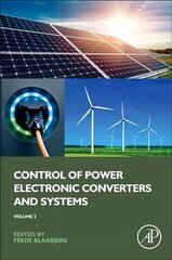 Control of Power Electronic Converters and Systems: Volume 3 cena un informācija | Enciklopēdijas, uzziņu literatūra | 220.lv