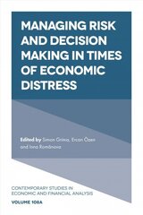 Managing Risk and Decision Making in Times of Economic Distress цена и информация | Книги по экономике | 220.lv