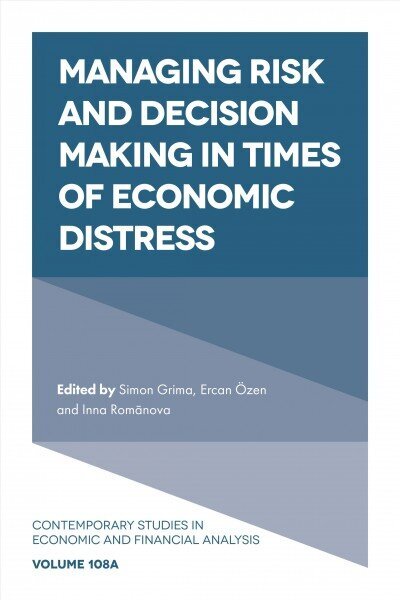 Managing Risk and Decision Making in Times of Economic Distress cena un informācija | Ekonomikas grāmatas | 220.lv