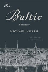 Baltic: A History cena un informācija | Vēstures grāmatas | 220.lv