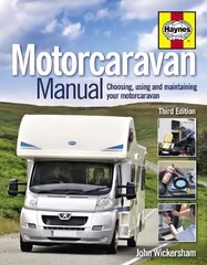 Motorcaravan Manual: Choosing, using and maintaining your motorcaravan 3rd edition cena un informācija | Ceļojumu apraksti, ceļveži | 220.lv