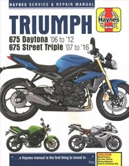 Triumph 675 Daytona (06 - 12) & Street Triple (07 - 16) 2006 to 2015 2nd New edition cena un informācija | Ceļojumu apraksti, ceļveži | 220.lv