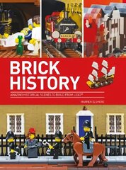Brick History: Amazing Historical Scenes to Build from LEGO цена и информация | Книги об искусстве | 220.lv