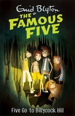 Famous Five: Five Go To Billycock Hill: Book 16, Book 16 цена и информация | Книги для подростков и молодежи | 220.lv