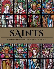 Saints: The Illustrated Book of Days: 365 Days of Inspiration from the Lives of Saints cena un informācija | Pašpalīdzības grāmatas | 220.lv