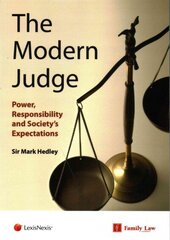 Modern Judge: Power, Responsibility and Society's Expectations New edition цена и информация | Книги по экономике | 220.lv