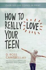 How to Really Love Your Teen cena un informācija | Garīgā literatūra | 220.lv