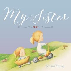 My Sister цена и информация | Книги для самых маленьких | 220.lv