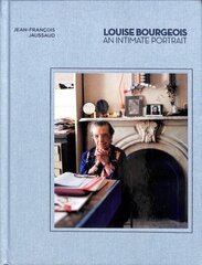 Louise Bourgeois: An Intimate Portrait цена и информация | Книги об искусстве | 220.lv