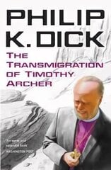 Transmigration of Timothy Archer cena un informācija | Fantāzija, fantastikas grāmatas | 220.lv