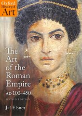 Art of the Roman Empire: AD 100-450 2nd Revised edition cena un informācija | Mākslas grāmatas | 220.lv