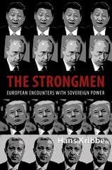 Strongmen: European Encounters with Sovereign Power cena un informācija | Sociālo zinātņu grāmatas | 220.lv