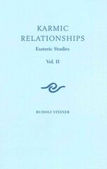 Karmic Relationships: Esoteric Studies New edition, Volume 2 cena un informācija | Garīgā literatūra | 220.lv
