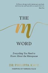 M Word: Everything You Need to Know About the Menopause cena un informācija | Pašpalīdzības grāmatas | 220.lv