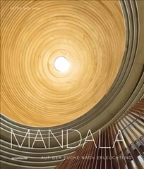 Mandala - Auf der Suche nach Erleuchtung: Heilige Geometrie in den spirituellen Ku nsten der Welt cena un informācija | Mākslas grāmatas | 220.lv