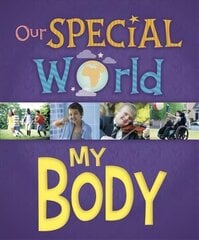 Our Special World: My Body Illustrated edition цена и информация | Книги для малышей | 220.lv