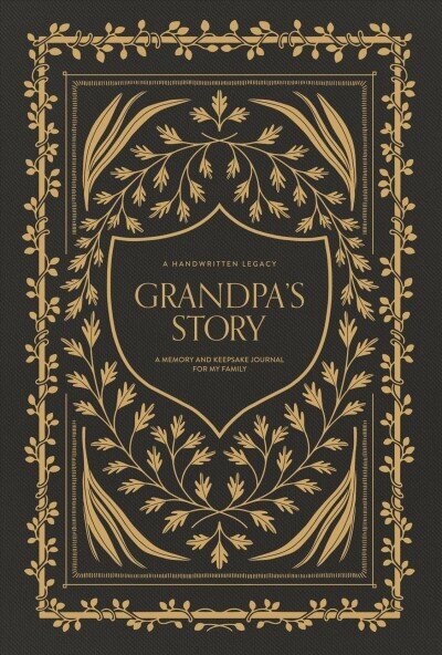 Grandpa's Story: A Memory and Keepsake Journal for My Family cena un informācija | Pašpalīdzības grāmatas | 220.lv