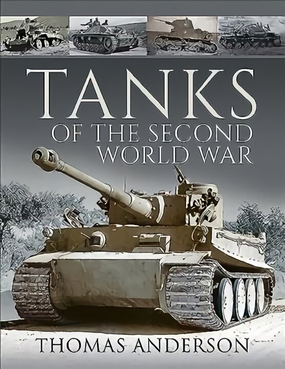 Tanks of the Second World War cena un informācija | Vēstures grāmatas | 220.lv