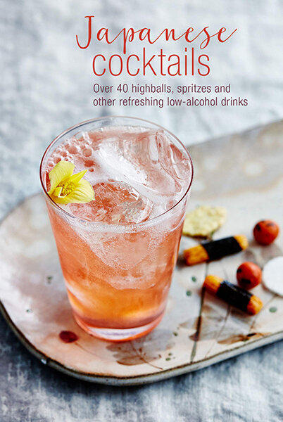 Japanese Cocktails : Over 40 Highballs, Spritzes and Other Refreshing Low-Alcohol Drinks цена и информация | Romāni | 220.lv