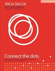 Connect the Dots: The Collective Power of Relationships, Memory and Mindset цена и информация | Книги по социальным наукам | 220.lv