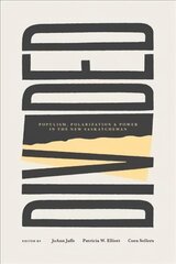 Divided: Populism, Polarization and Politics in the New Saskatchewan цена и информация | Книги по социальным наукам | 220.lv