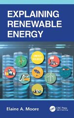 Explaining Renewable Energy цена и информация | Книги по социальным наукам | 220.lv