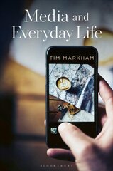 Media and Everyday Life 2nd edition цена и информация | Книги по социальным наукам | 220.lv
