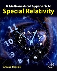 Mathematical Approach to Special Relativity цена и информация | Книги по экономике | 220.lv
