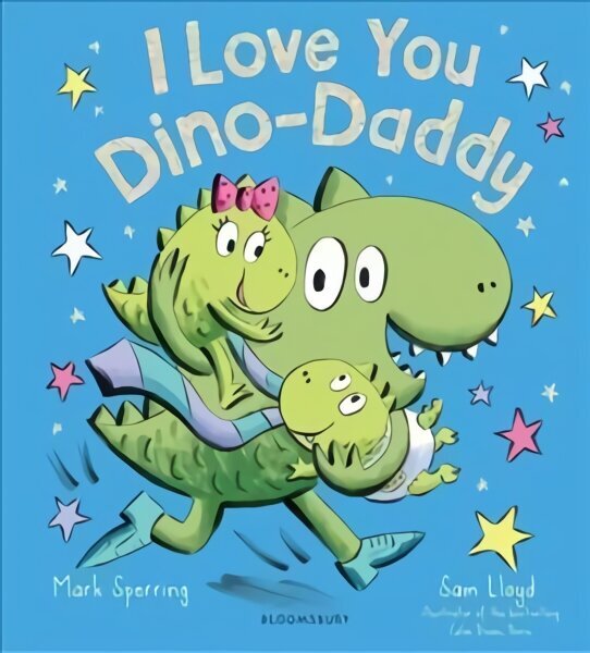 I Love You Dino-Daddy cena un informācija | Grāmatas mazuļiem | 220.lv