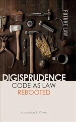 Digisprudence: Code as Law Rebooted цена и информация | Книги по экономике | 220.lv