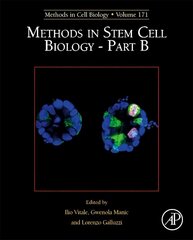 Methods in Stem Cell Biology - Part B, Volume 171 cena un informācija | Enciklopēdijas, uzziņu literatūra | 220.lv