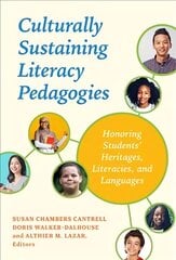 Culturally Sustaining Literacy Pedagogies: Honoring Students' Heritages, Literacies, and Languages cena un informācija | Svešvalodu mācību materiāli | 220.lv