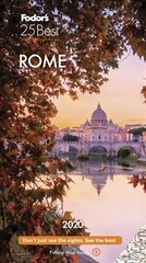 Fodor's Rome 25 Best 2020 15th edition цена и информация | Путеводители, путешествия | 220.lv