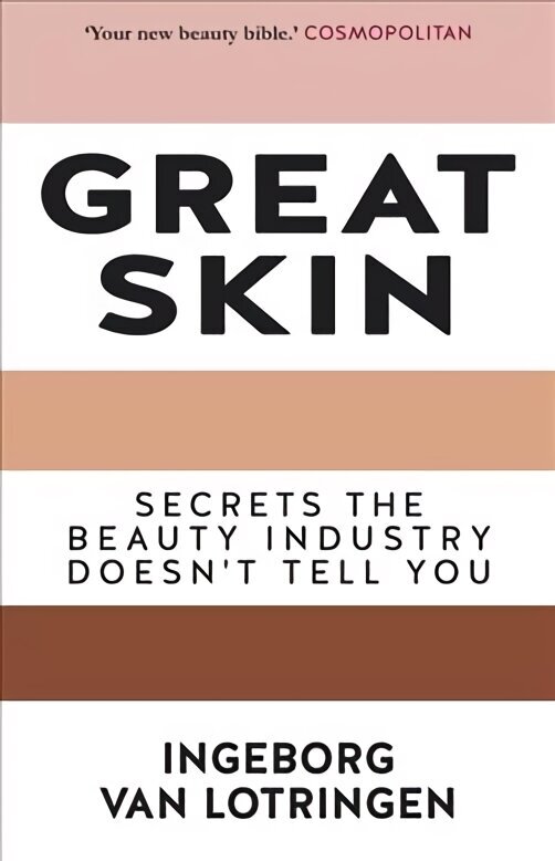 Great Skin: Secrets the Beauty Industry Doesn't Tell You 3rd New edition cena un informācija | Pašpalīdzības grāmatas | 220.lv